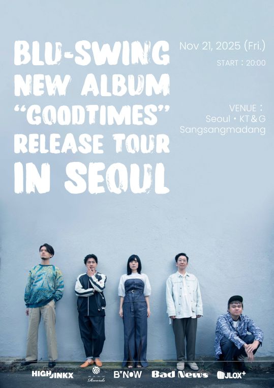 BLU-SWING &ldquo;GOODTIMES" RELEASE TOUR in Seoul